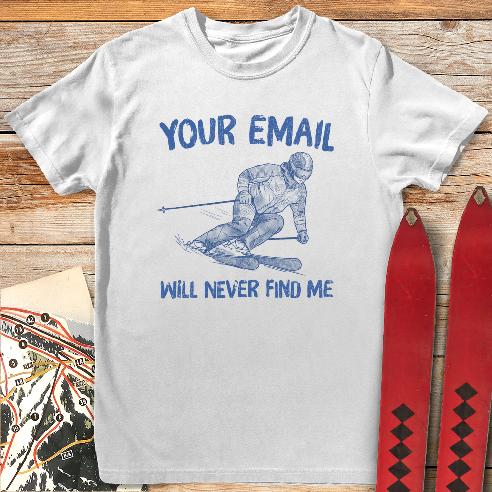 1173 Email Will Never Find Me Ski White - White