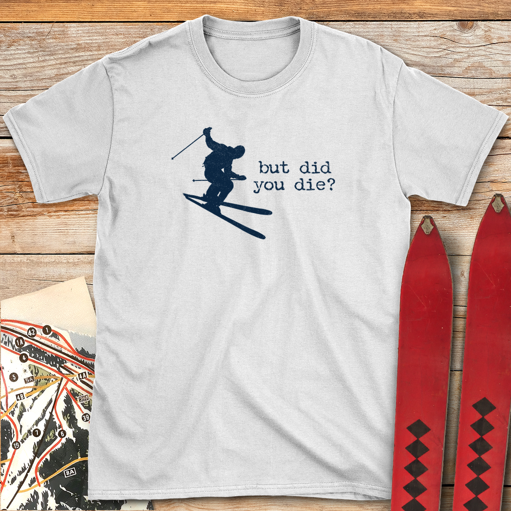 1203 Did You Die Ski White - White