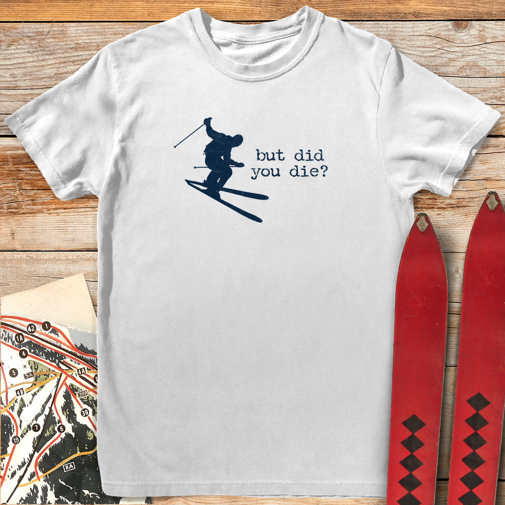 1203 Did You Die Ski White - White