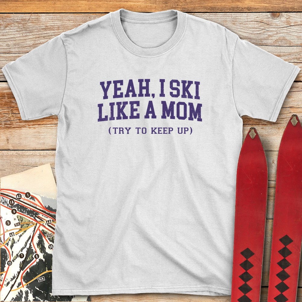 1220 Ski Like A Mom White - White