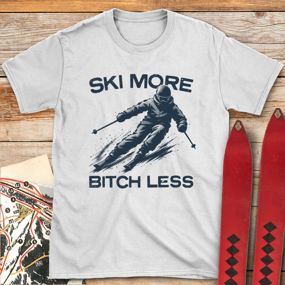 1352 Ski More Bitch Less White - White